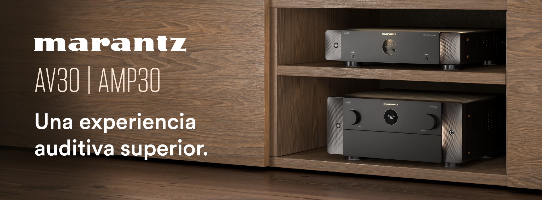 Marantz AV30 y AMP 30, una experiencia auditiva superior.