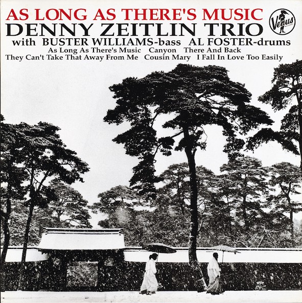 Venus Records Denny Zeitlin Trio – As Long As There’s Music - 56497