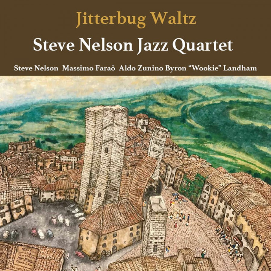 Venus Records Steve Nelson Jazz Quartet – Jitterbug Waltz - 56518